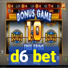 d6 bet